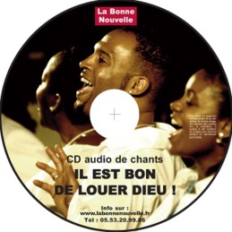 CD audio : Il est bon de louer Dieu !