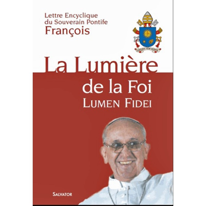 La lumière de la foi par le pape François