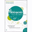 HILDEGARDE POUR LES DEBUTANTS