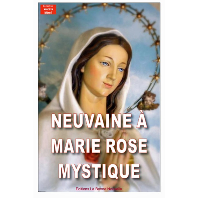 Neuvaine à Marie Rose Mystique