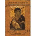 L´icône miraculeuse de la Mère de Dieu de Vladimir Père Nicodème