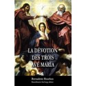 La dévotion des trois Ave Maria Bernadette BOURBON