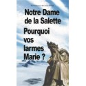 Notre Dame de la Salette, pourquoi vos larmes Marie ? - DVD conférence filmée