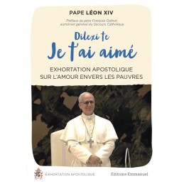 Dilexi te – Je t’ai aimé