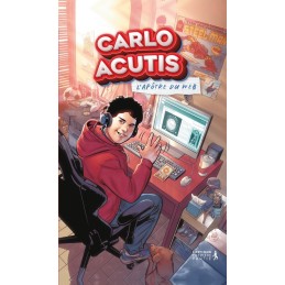 Carlos Acutis : L'apôtre du...