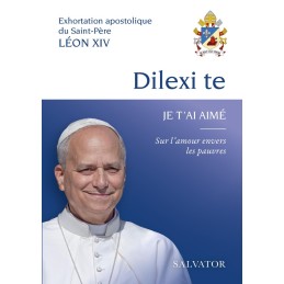 Dilexi te – Je t’ai aimé