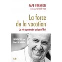 La force de la vocation par le pape François