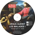 CD audio "Jésus guérit les malades !" en téléchargement