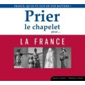 CD prier le chapelet pour la France